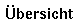 Übersicht